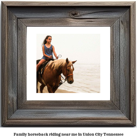 family horseback riding near me in Union City, Tennessee